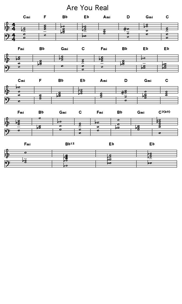 Are You Real: <P>Hi Songtrellis,</P>  <P>Here's a set of changes for Are You Real that I found in a very old lead sheet.   Does anybody have a way of checking if they're okay?   They work in that they fit the melody and are a good blowing sequence, but I can't help feeling there might be a more subtle way of going about it!  Any ideas? </P>  <P>Jerry Palmer</P>