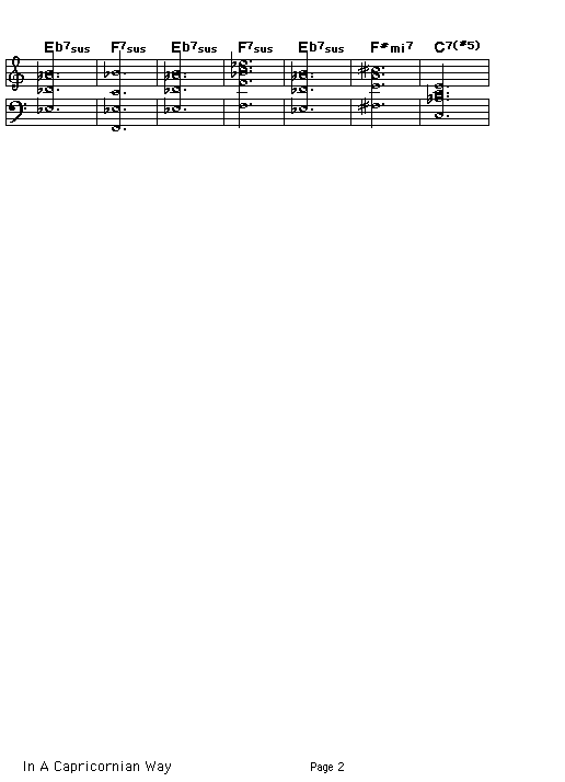 In A Capricornian Way, page 2: <P>Gif rendering of page 2 of the score for the chord progression of Woody Shaw's <A href="http://www.songtrellis.com/soundstor/InACapricornianWay.mid">In a Capricornian Way</A>. </P>